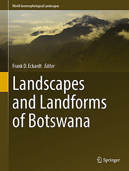 Livre Relié Landscapes and Landforms of Botswana de Frank D. Eckardt