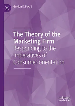 E-Book (pdf) The Theory of the Marketing Firm von Gordon R. Foxall
