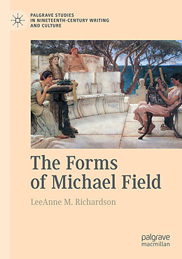 Couverture cartonnée The Forms of Michael Field de Leeanne M. Richardson