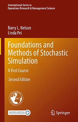 E-Book (pdf) Foundations and Methods of Stochastic Simulation von Barry L. Nelson, Linda Pei