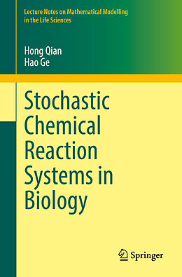 Kartonierter Einband Stochastic Chemical Reaction Systems in Biology von Hao Ge, Hong Qian