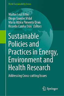 Fester Einband Sustainable Policies and Practices in Energy, Environment and Health Research von 