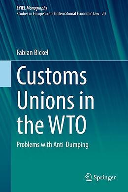 Fester Einband Customs Unions in the WTO von Fabian Bickel