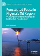 eBook (pdf) Punctuated Peace in Nigeria's Oil Region de Obasesam Okoi