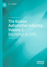 eBook (pdf) The Korean Automotive Industry, Volume 1 de A. J. Jacobs