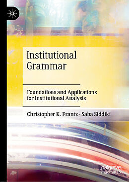 Livre Relié Institutional Grammar de Saba Siddiki, Christopher K. Frantz