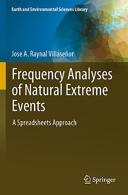 Couverture cartonnée Frequency Analyses of Natural Extreme Events de Jose A. Raynal Villaseñor