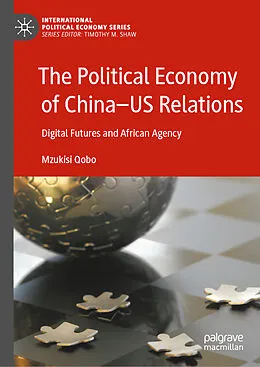 E-Book (pdf) The Political Economy of China-US Relations von Mzukisi Qobo