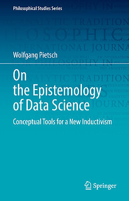 Fester Einband On the Epistemology of Data Science von Wolfgang Pietsch