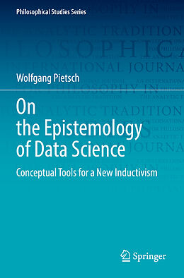 Couverture cartonnée On the Epistemology of Data Science de Wolfgang Pietsch