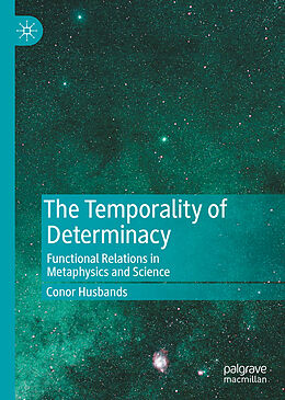 Livre Relié The Temporality of Determinacy de Conor Husbands