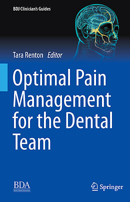 Livre Relié Optimal Pain Management for the Dental Team de 