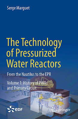 Kartonierter Einband The Technology of Pressurized Water Reactors von Serge Marguet