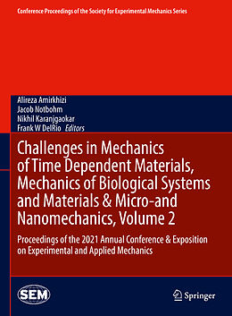 Livre Relié Challenges in Mechanics of Time Dependent Materials, Mechanics of Biological Systems and Materials & Micro-and Nanomechanics, Volume 2 de 