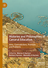 eBook (pdf) Histories and Philosophies of Carceral Education de 