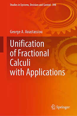 Livre Relié Unification of Fractional Calculi with Applications de George A. Anastassiou