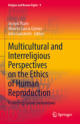 Livre Relié Multicultural and Interreligious Perspectives on the Ethics of Human Reproduction de 