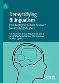 E-Book (pdf) Demystifying Bilingualism von Silke Jansen, Sonja Higuera del Moral, Jessica Stefanie Barzen
