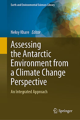 Livre Relié Assessing the Antarctic Environment from a Climate Change Perspective de 