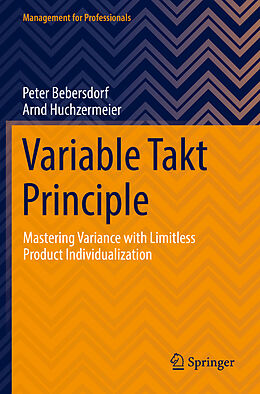 Kartonierter Einband Variable Takt Principle von Arnd Huchzermeier, Peter Bebersdorf