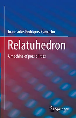E-Book (pdf) Relatuhedron von Juan Carlos Rodriguez Camacho