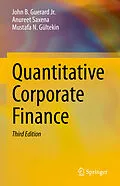 E-Book (pdf) Quantitative Corporate Finance von John B. Guerard Jr., Anureet Saxena, Mustafa N. Gültekin