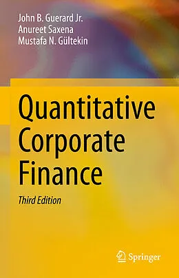 E-Book (pdf) Quantitative Corporate Finance von John B. Guerard Jr., Anureet Saxena, Mustafa N. Gültekin