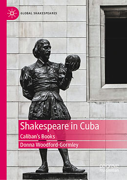 Livre Relié Shakespeare in Cuba de Donna Woodford-Gormley