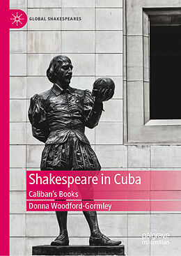 E-Book (pdf) Shakespeare in Cuba von Donna Woodford-Gormley