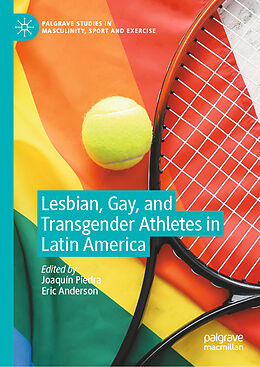 Livre Relié Lesbian, Gay, and Transgender Athletes in Latin America de 