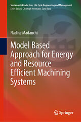 eBook (pdf) Model Based Approach for Energy and Resource Efficient Machining Systems de Nadine Madanchi