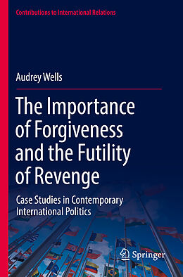 Kartonierter Einband The Importance of Forgiveness and the Futility of Revenge von Audrey Wells