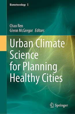 Livre Relié Urban Climate Science for Planning Healthy Cities de 