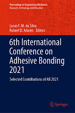 Livre Relié 6th International Conference on Adhesive Bonding 2021 de 