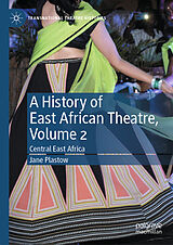 eBook (pdf) A History of East African Theatre, Volume 2 de Jane Plastow