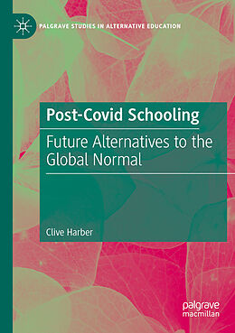 Couverture cartonnée Post-Covid Schooling de Clive Harber