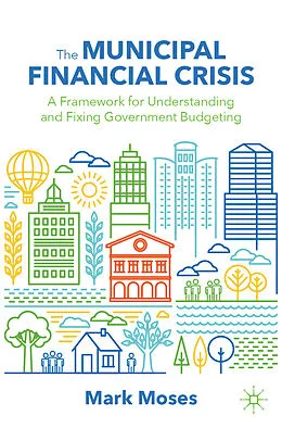 E-Book (pdf) The Municipal Financial Crisis von Mark Moses