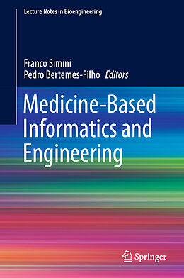 Fester Einband Medicine-Based Informatics and Engineering von 