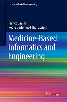 Livre Relié Medicine-Based Informatics and Engineering de 