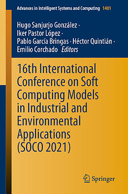 Couverture cartonnée 16th International Conference on Soft Computing Models in Industrial and Environmental Applications (SOCO 2021) de 