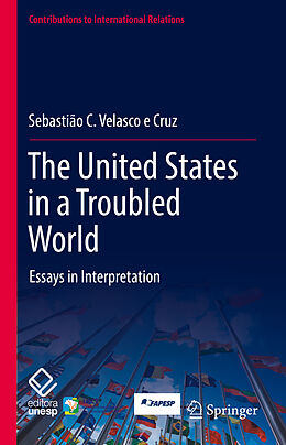 Fester Einband The United States in a Troubled World von Sebastião C. Velasco e Cruz