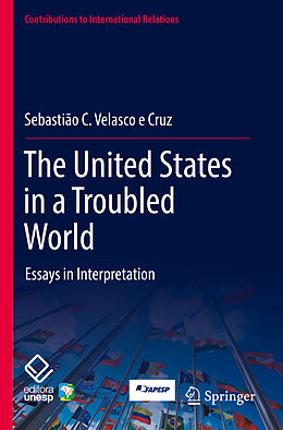 Kartonierter Einband The United States in a Troubled World von Sebastião C. Velasco e Cruz