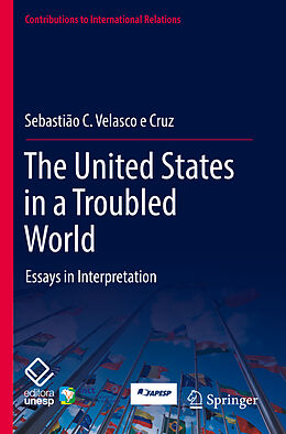 Couverture cartonnée The United States in a Troubled World de Sebastião C. Velasco e Cruz