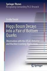 E-Book (pdf) Higgs Boson Decays into a Pair of Bottom Quarks von Cecilia Tosciri