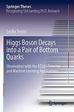 Kartonierter Einband Higgs Boson Decays into a Pair of Bottom Quarks von Cecilia Tosciri