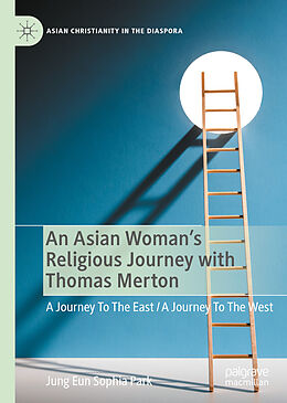 eBook (pdf) An Asian Woman's Religious Journey with Thomas Merton de Jung Eun Sophia Park