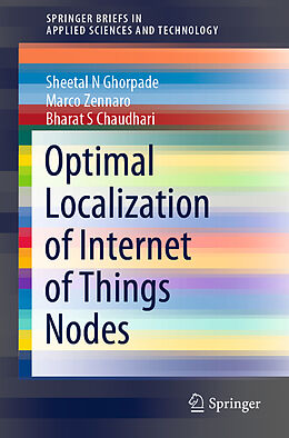 E-Book (pdf) Optimal Localization of Internet of Things Nodes von Sheetal N Ghorpade, Marco Zennaro, Bharat S Chaudhari