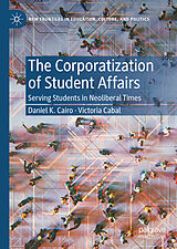 eBook (pdf) The Corporatization of Student Affairs de Daniel K. Cairo, Victoria Cabal