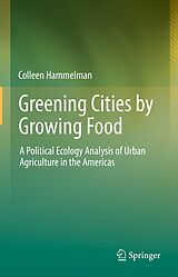 eBook (pdf) Greening Cities by Growing Food de Colleen Hammelman