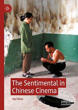 Livre Relié The Sentimental in Chinese Cinema de Hui Miao
